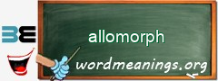 WordMeaning blackboard for allomorph